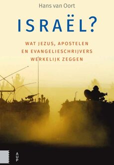 Amsterdam University Press Israël? - Hans van Oort - ebook