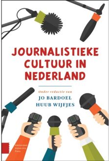 Amsterdam University Press Journalistieke Cultuur In Nederland
