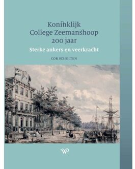 Amsterdam University Press Koninklijk College Zeemanshoop 200 Jaar - Cor Scholten