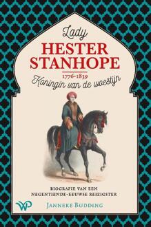 Amsterdam University Press Lady Hester Stanhope (1776-1839), koningin van de woestijn