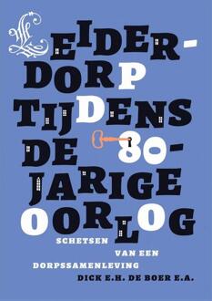 Amsterdam University Press Leiderdorp tijdens de 80-jarige oorlog