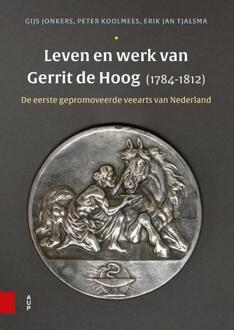 Amsterdam University Press Leven En Werk Van Gerrit De Hoog (1784-1812) - Gijs Jonkers