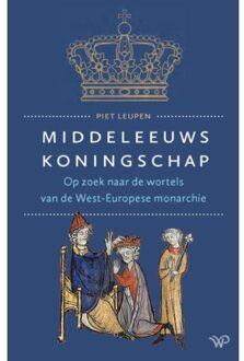 Amsterdam University Press Middeleeuws Koningschap - Piet Leupen