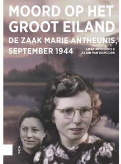 Amsterdam University Press Moord Op Het Groot Eiland - Amar Antheunis