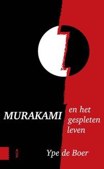 Amsterdam University Press Murakami en het gespleten leven - Boek Ype de Boer (9462981728)
