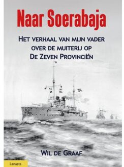 Amsterdam University Press Naar Soerabaja - Wil de Graaf