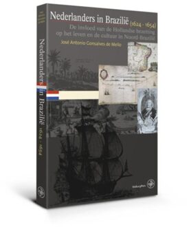 Amsterdam University Press Nederlanders in Brazilië (1624-1654) - Boek José Antonio Gonsalves de Mello (9462490457)