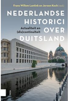 Amsterdam University Press Nederlandse Historici Over Duitsland