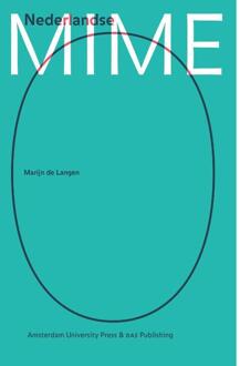 Amsterdam University Press Nederlandse Mime - Marijn de Langen