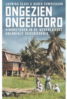 Amsterdam University Press Ongezien, Ongehoord - Jaswina Elahi