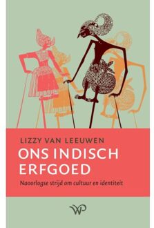 Amsterdam University Press Ons Indisch Erfgoed - Lizzy van Leeuwen