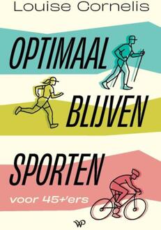 Amsterdam University Press Optimaal Blijven Sporten - Louise Cornelis