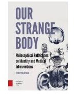 Amsterdam University Press Our strange body - (ISBN:9789089646477)