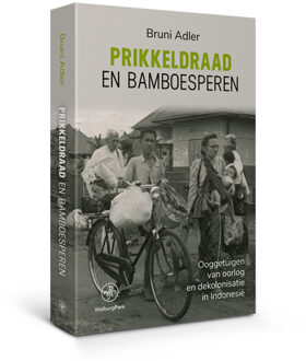 Amsterdam University Press Prikkeldraad en bamboesperen