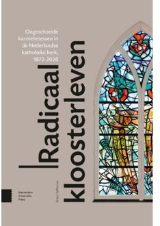 Amsterdam University Press Radicaal kloosterleven - (ISBN:9789463722377)