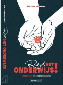 Amsterdam University Press Red Het Onderwijs! - Kernteam Red het onderwijs
