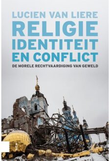 Amsterdam University Press Religie, Identiteit En Conflict - Lucien van Liere