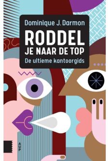 Amsterdam University Press Roddel Je Naar De Top - Dominique J. Darmon