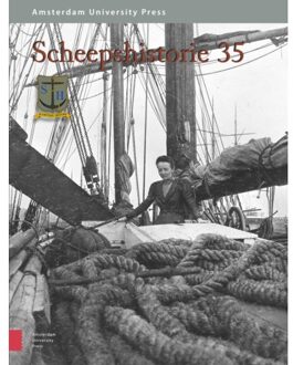 Amsterdam University Press Scheepshistorie 35 - Scheepshistorie Issn (Print) - Graddy Boven