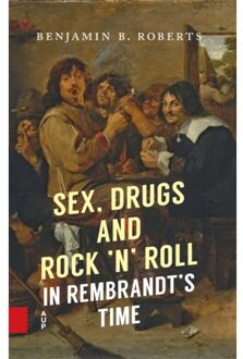 Amsterdam University Press Sex, Drugs And Rock Time - Benjamin Roberts