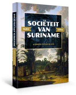 Amsterdam University Press Sociëteit Van Suriname - 1683 - 1795