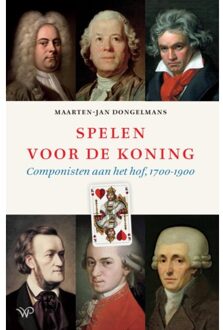 Amsterdam University Press Spelen Voor De Koning - Maarten-Jan Dongelmans
