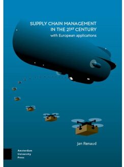 Amsterdam University Press Supply Chain Management In The 21st Century - Jan Renaud