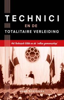 Amsterdam University Press Technici En De Totalitaire Verleiding - Hans Schippers