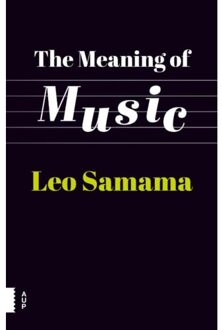 Amsterdam University Press The Meaning Of Music - (ISBN:9789089649799)