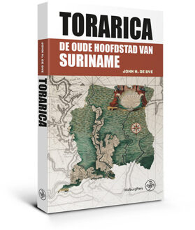 Amsterdam University Press Torarica - Boek John H. de Bye (9462490740)