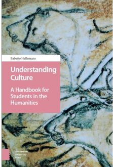 Amsterdam University Press Understanding culture - Boek Babette Hellemans (9089649913)