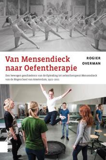 Amsterdam University Press Van Mensendieck naar Oefentherapie