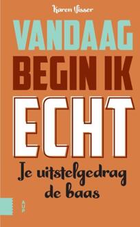 Amsterdam University Press Vandaag begin ik echt - Boek Karen Visser (9462989680)