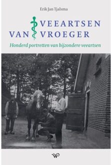 Amsterdam University Press Veeartsen Van Vroeger - Erik Jan Tjalsma