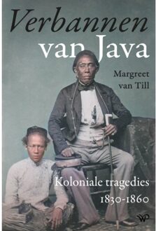 Amsterdam University Press Verbannen Van Java - Margreet van Till
