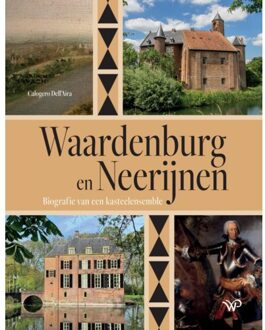 Amsterdam University Press Waardenburg En Neerijnen - Nijmeegse Kunsthistorische Studies - Robbie Dell'Aira