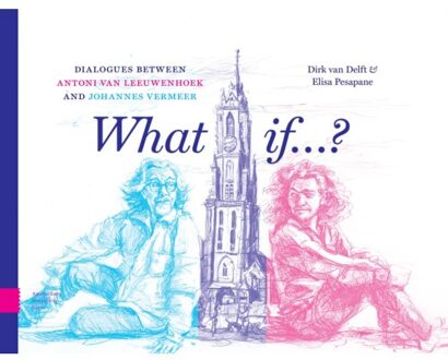 Amsterdam University Press What If? - Dirk van Delft