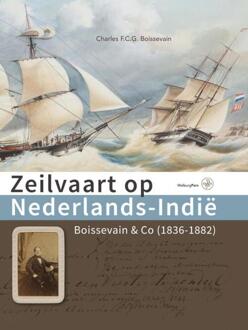 Amsterdam University Press Zeilvaart op Nederlands-Indië - Boek Charles Boissevain (9057303302)