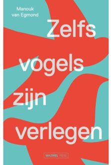 Amsterdam University Press Zelfs Vogels Zijn Verlegen - Manouk van Egmond