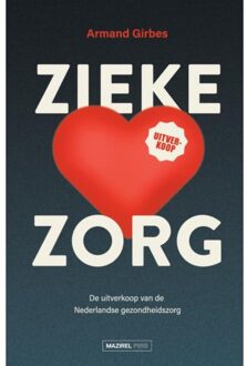 Amsterdam University Press Zieke Zorg - Armand Girbes
