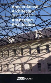 Amsterdamse architectuur 2011-2012 Amsterdam architecture - Boek Uitgeverij Architectura & Natura (9461400519)