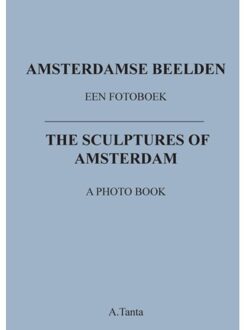 Amsterdamse Beelden - Ante Tanta