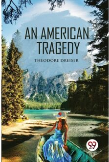 An American Tragedy - Theodore Dreiser