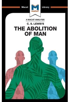 An Analysis Of C.S. Lewis's The Abolition Of Man - The Macat Library - Ruth Jackson