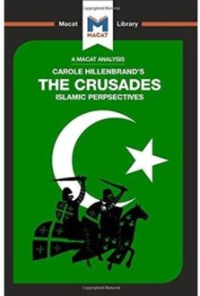 An Analysis Of Carole Hillenbrand's The Crusades - The Macat Library - Robert Houghton