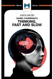 An Analysis Of Daniel Kahneman's Thinking, Fast And Slow - The Macat Library - Jacqueline Allan