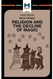 An Analysis Of Keith Thomas's Religion And The Decline Of Magic - The Macat Library - Simon Young