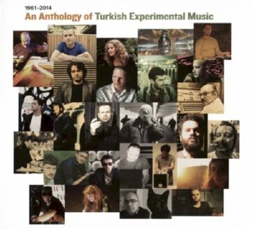 An Anthology Of Turkish Experimenta