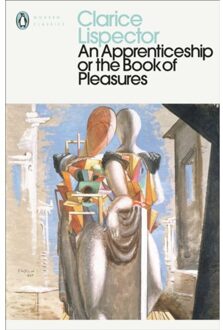 An Apprenticeship Or The Book Of Pleasures - Penguin Modern Classics - Clarice Lispector