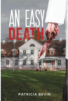 An Easy Death For Some - Bevin, Patricia